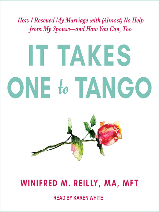 Title details for It Takes One to Tango by Winifred M. Reilly, MA, MFT - Available